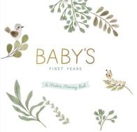 Baby's First Years edito da Peter Pauper Press Inc.