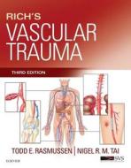 Rich's Vascular Trauma di Todd E. Rasmussen, Nigel R. M. Tai, Norman M. Rich edito da Elsevier - Health Sciences Division