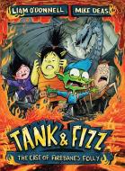 Tank & Fizz: The Case of Firebane's Folly di Liam O'Donnell edito da ORCA BOOK PUBL