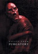 Escape from Purgatory di Sephor Rud edito da FRIESENPR