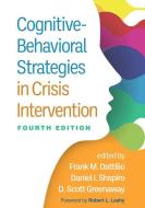 Cognitive-Behavioral Strategies in Crisis Intervention edito da GUILFORD PUBN