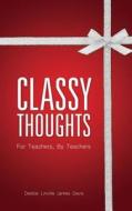Classy Thoughts di Debbie Linville, James Davis edito da Xulon Press