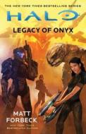Halo: Legacy of Onyx di Matt Forbeck edito da GALLERY BOOKS