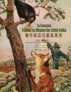 La Fontaine: Fables in Rhymes for Little Folks (Traditional Chinese): 02 Zhuyin Fuhao (Bopomofo) Paperback Color di H. y. Xiao Phd edito da Createspace Independent Publishing Platform