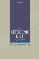 The Ketogenic Diet Food Log Diary: The Ultimate Diet Log di Jean Legrand edito da Createspace