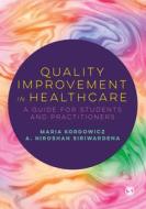 Quality Improvement In Healthcare di Maria Kordowicz, A. Niroshan Siriwardena edito da SAGE Publications Ltd