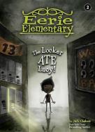 The Locker Ate Lucy!: #2 di Jack Chabert edito da CHAPTER BOOKS