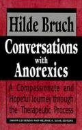 Conversations with Anorexics di Hilde Bruch edito da Jason Aronson