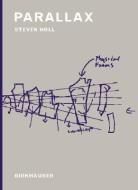 Parallax di Steven Holl edito da Princeton Architectural Press