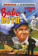 Babe Ruth di Len Canter edito da Abdo Publishing Company