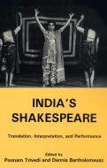 India's Shakespeare di Poonam Trivedi edito da Rowman & Littlefield