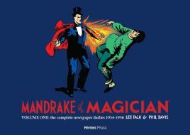 Mandrake the Magician: The Complete Newspaper Dailies Volume 1 di Lee Falk edito da HERMES PR