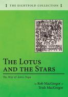 The Lotus and the Stars di Rob Macgregor, Trish Macgregor edito da Resource Publications