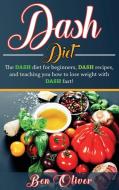 DASH Diet di Ben Oliver edito da Ingram Publishing
