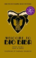 Welcome To Big Biba di Alwyn W. Turner, Steven Thomas edito da ACC Art Books