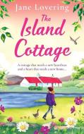 The Island Cottage di Jane Lovering edito da BOLDWOOD BOOKS LTD