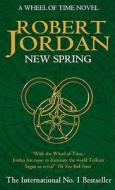 New Spring di Robert Jordan edito da Little, Brown Book Group