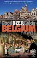 Good Beer Guide Belgium di Tim Webb edito da Camra Books