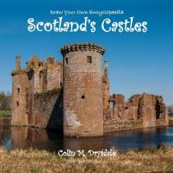Draw Your Own Encyclopaedia Scotland's Castles di Colin M. Drysdale edito da HAUS PUB