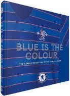 Blue Is the Colour di Nik Yeomans edito da Vision Sports Publishing