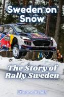 Sweden on Snow di Etienne Psaila edito da Independently Published