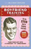 Boyfriend Training Flash Cards di Trishelle Ames edito da Cider Mill Press Book Publishers Llc