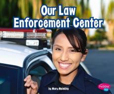Our Law Enforcement Center di Mary Meinking edito da PEBBLE BOOKS