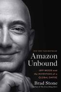 Amazon Unbound di Brad Stone edito da SIMON & SCHUSTER