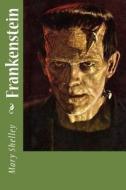 Frankenstein di Mary Shelley edito da Createspace Independent Publishing Platform