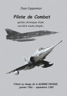Pilote de combat di Jean Copponnex edito da Books on Demand
