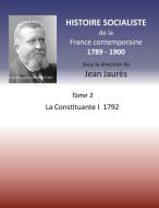 Histoire socialiste de la France contemporaine 1789-1900 di Jean Jaurès edito da Books on Demand