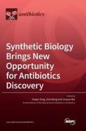 Synthetic Biology Brings New Opportunity for Antibiotics Discovery edito da MDPI AG