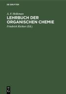 Lehrbuch der Organischen Chemie di A. F. Holleman edito da De Gruyter