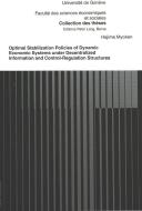 Optimal Stabilization Policies of Dynamic Economic Systems Under Decentralized Information and Control-Regulation Struct di Hajime Myoken edito da P.I.E.