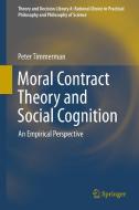 Moral Contract Theory and Social Cognition di Peter Timmerman edito da Springer International Publishing