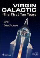 Virgin Galactic di Erik Seedhouse edito da Springer-Verlag GmbH