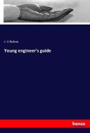 Young engineer's guide di J. V Rohan edito da hansebooks