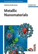 Nanomaterials For The Life Sciences, 10 Volume Set di CSS Kumar edito da Wiley-vch Verlag Gmbh