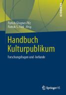 Handbuch Kulturpublikum edito da VS Verlag für Sozialw.