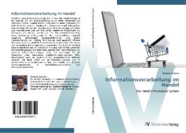 Informationsverarbeitung im Handel di Michael Schulte edito da AV Akademikerverlag