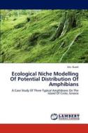 Ecological Niche Modelling Of Potential Distribution Of Amphibians di Eric Buedi edito da LAP Lambert Academic Publishing