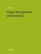 Project Management with ArchiCAD edito da Books on Demand