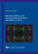 Spin-Bahn-Effekte in der Vortexdynamik und kürzeste Spinwellen in Y3Fe5O12 di Johannes Förster edito da Cuvillier
