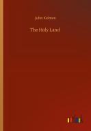 The Holy Land di John Kelman edito da Outlook Verlag