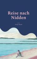 Reise nach Nidden di Ulrike Wendt edito da Books on Demand
