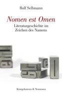 Nomen est Omen di Rolf Selbmann edito da Königshausen & Neumann