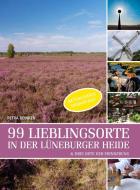 99 Lieblingsorte in der Lüneburger Heide di Petra Reinken edito da CULTURCON medien