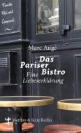 Das Pariser Bistro di Marc Augé edito da Matthes & Seitz Verlag