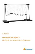 Geschichte der Physik 2 di A. Kistner edito da Literaricon Verlag UG