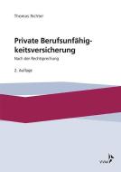 Private Berufsunfähigkeitsversicherung di Thomas Richter edito da VVW-Verlag Versicherungs.